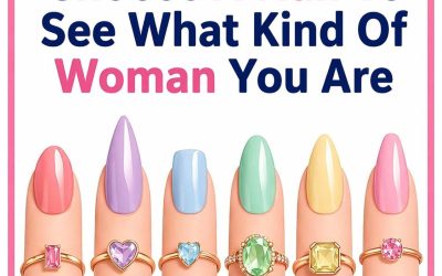 Don’t Cheat. Choose A Nail To See What Kind Of Woman You Are