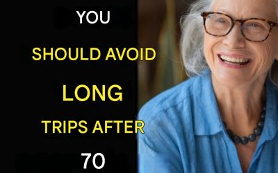 Why You Should Avoid Long Trips After 70: 6 Crucial Reasons Why Older Adults Should Rethink Travel!
